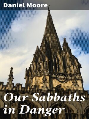 cover image of Our Sabbaths in Danger